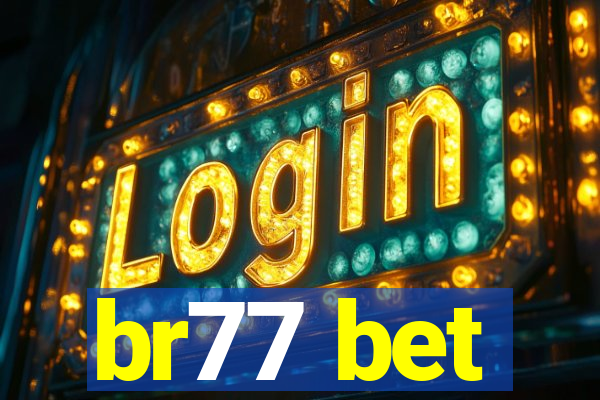 br77 bet